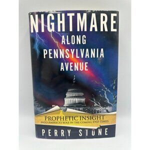 Nightmare Along Pennsylvania Avenue Perry Stone 2010 Hardcover Prophetic Insight